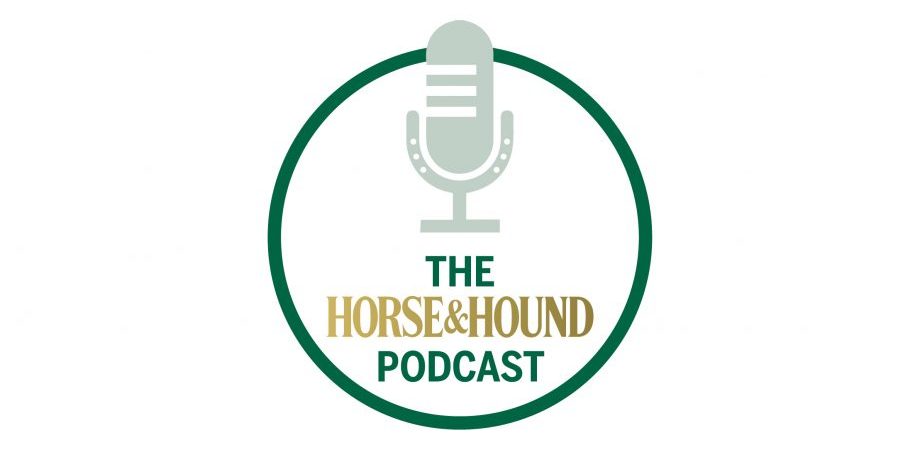Horse and Hound Podcasts